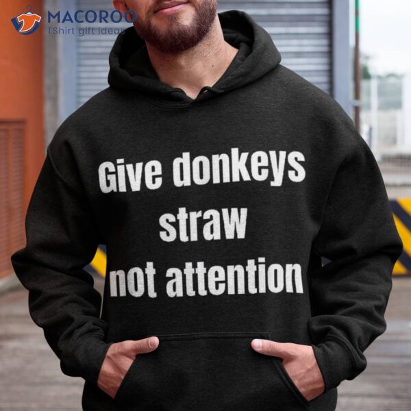 Sarcastic Funny Donkey Shirt