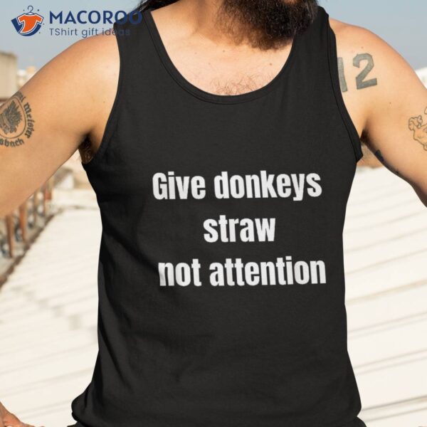 Sarcastic Funny Donkey Shirt
