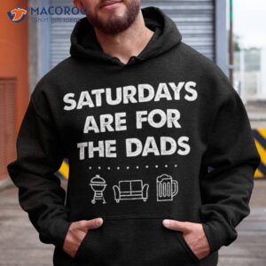Saturdays Are For The Dads Fathers Day New Dad Gift Shirt