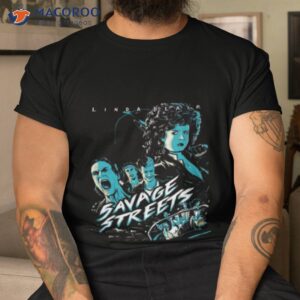 savage streets linda blair shirt tshirt