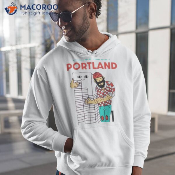 Say Nice Things About Portland Shirt