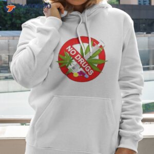 say no to drugs logo shirt hoodie 2