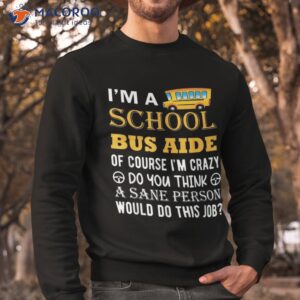 school bus aide funny back to shirt sweatshirt