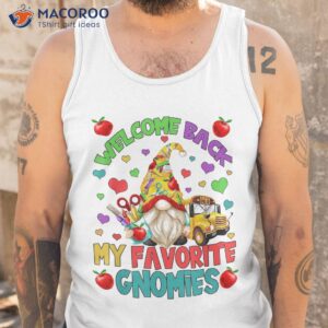 school bus driver gnome for welcome back to shirt tank top