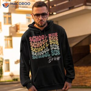 school bus driver shirt groovy retro funny back to hoodie 2