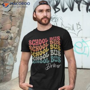 School Bus Driver Shirt Groovy Retro Funny Back To