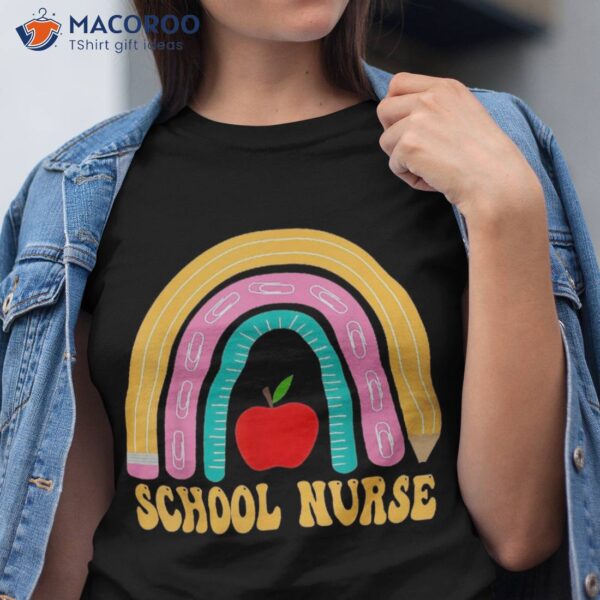 School Nurse Rainbow Pencil Back To Appreciation Shirt
