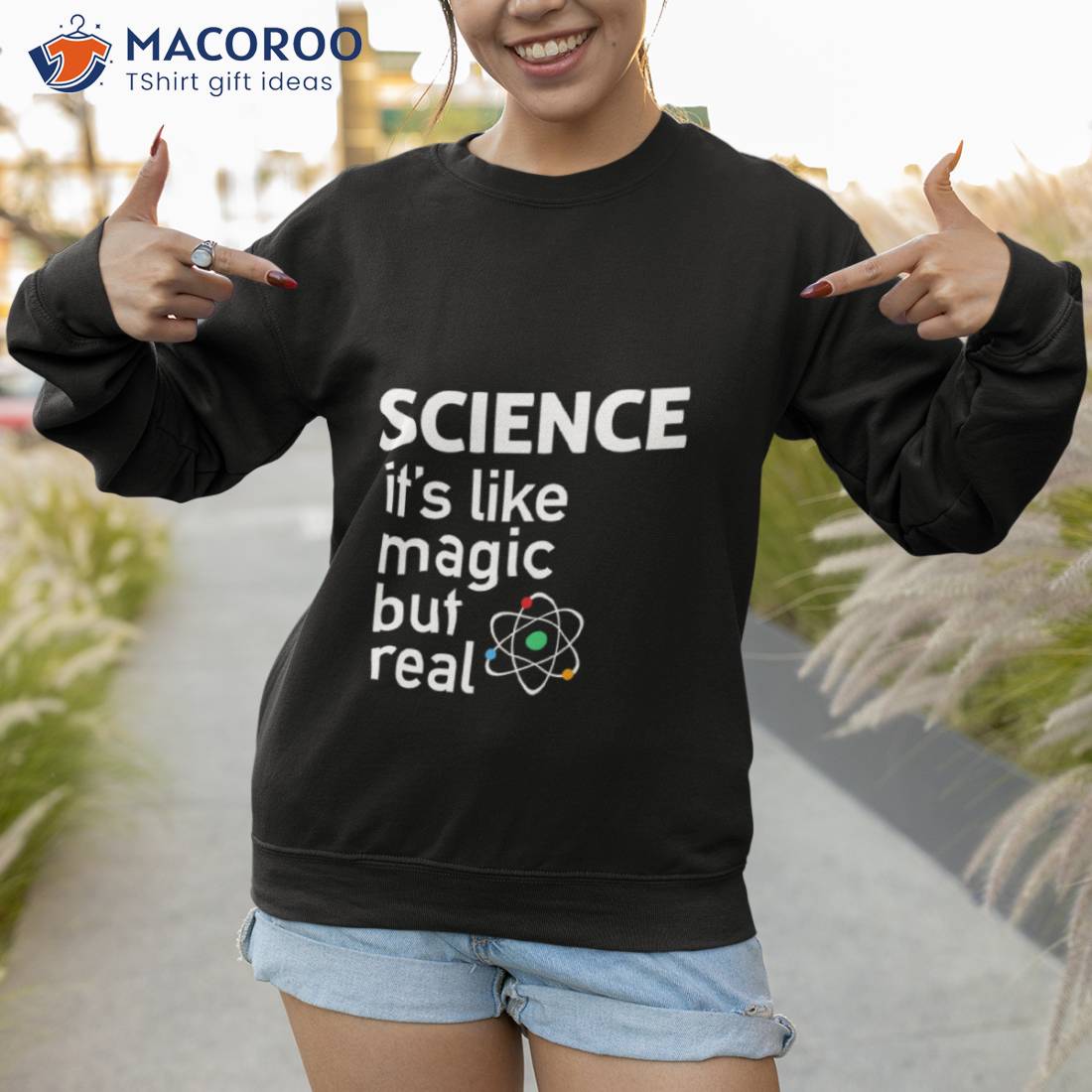 Science It’s Like Magic But Real Shirt Science It’s Like Magic But Real Shirt