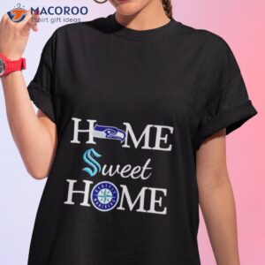 seattle mariners home sweet home shirt tshirt 1