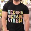 Second Grade Vibes 2nd 1st Day Of School Teacher Kids Shirt