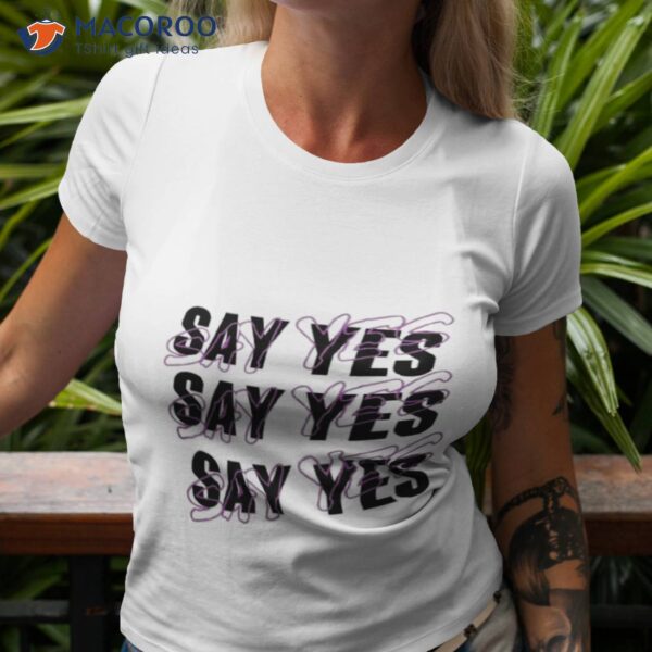 Seek Discomfort Say Yes Shirt