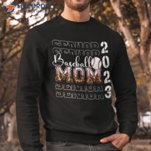 senior 2023 baseball mom leopard shirt sweatshirt