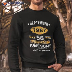 september 1967 gifts 56 year of being awesome limited shirt sweatshirt