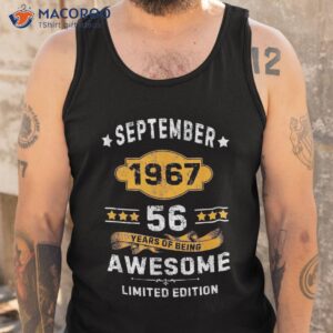 september 1967 gifts 56 year of being awesome limited shirt tank top