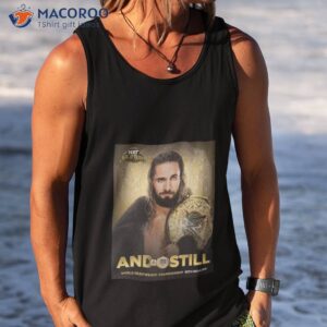 seth rollins and still world heavyweight champion nxt gold rush fan gifts t shirt tank top