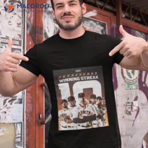 sf giants 10 winning streak mlb matchup t shirt tshirt 1