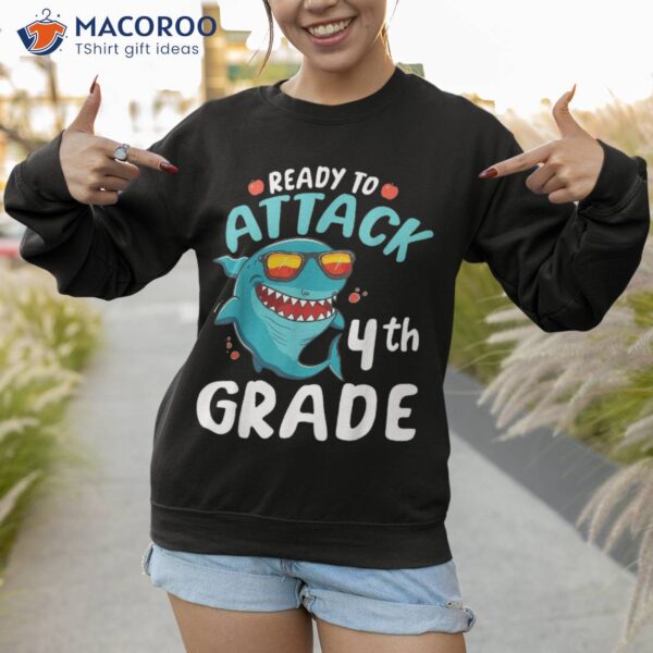 Shark Student Happy Back To School Ready Attack 4th Grade Shirt