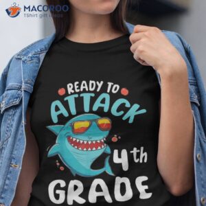 Shark Student Happy Back To School Ready Attack 4th Grade Shirt