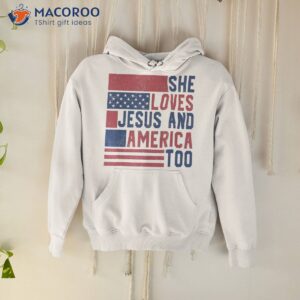 She Loves Jesus And America Too 4th Of July Patriotic Retro Shirt
