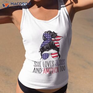 she loves jesus and america too 4th of july shirt tank top 2