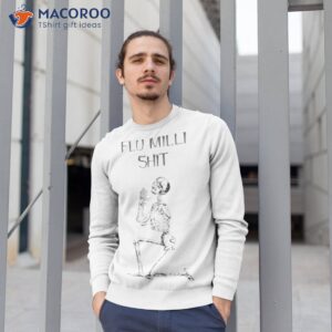 shit skeleton praying flo milli shirt sweatshirt 1