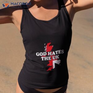 Shitheadsteve God Hates The Uk 2023 Shirt