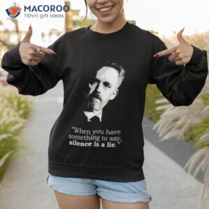 silence is a lie black jordan peterson shirt sweatshirt 1