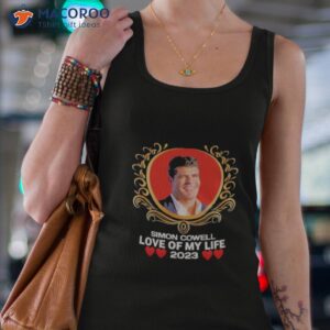 simon cowell love of my life 2023 shirt tank top 4