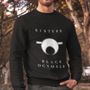 sisters of mercy black october light shirt sweatshirt