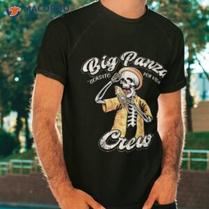 Skeleton Big Panza Crew Chingon Shirt