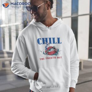 skeleton chill the fourth out 4th of july shirt hoodie 1