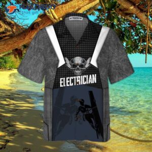 skilled electricians black hawaiian shirt for 2