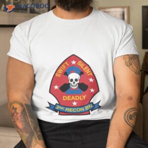 Skull Silent Swift Deadly 2nd Recon Bn Shirt