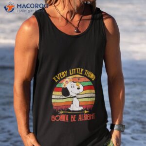 snoopy every little thing gonna be alright vintage shirt tank top