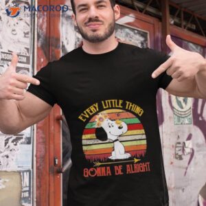 snoopy every little thing gonna be alright vintage shirt tshirt 1