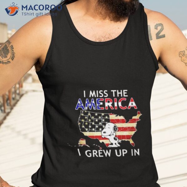 Snoppy I Miss The America I Grew Up In Shirt