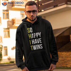 so happy i have twins with code pregnancy fathers day shirt hoodie 2