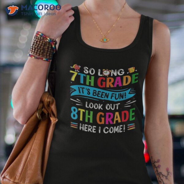 So Long 7th Grade 8th Here I Come Back To School Shirt
