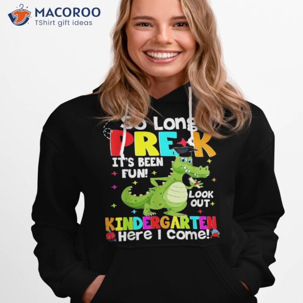 So Long Pre-k Kindergarten Here I Come Dinosaur Graduation Shirt