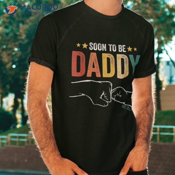 Soon To Be Daddy Est.2023 Retro Vintage Dad Father’s Day Shirt