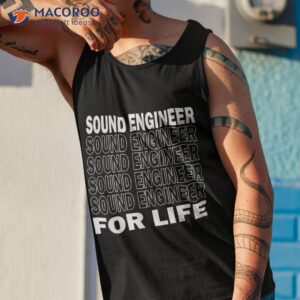 sound engineer for life guy shirt tank top 1