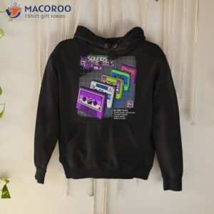 sounds of the 80s vol 3 shirt hoodie