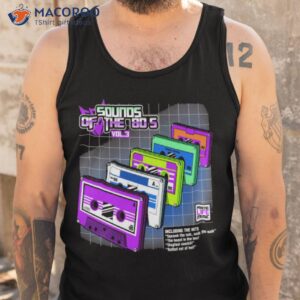 sounds of the 80s vol 3 shirt tank top