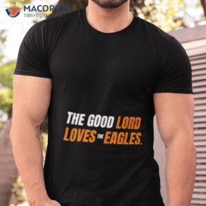 southern miss golden eagles the good lord loves the eagles shirt tshirt