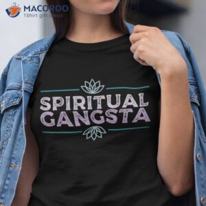 spiritual gangsta namaste yoga practioner gangster shirt tshirt