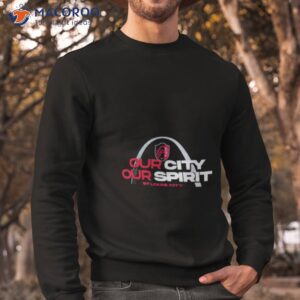 st louis city sc our city our spirit shirt sweatshirt