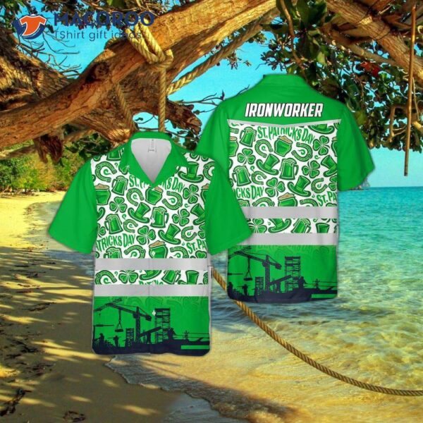 St. Patrick’s Day Ironworker Hawaiian Shirt