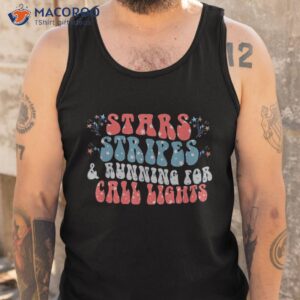 stars and stripes running for call lights 4th of july nurse shirt tank top