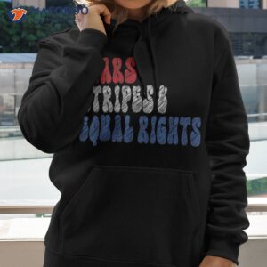 stars stripes and equal rights 4th of july s shirt hoodie 4