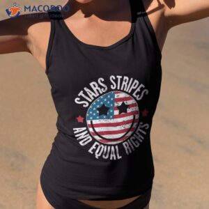 Stars Stripes And Equal Rights 4th Of July ‘s Shirt